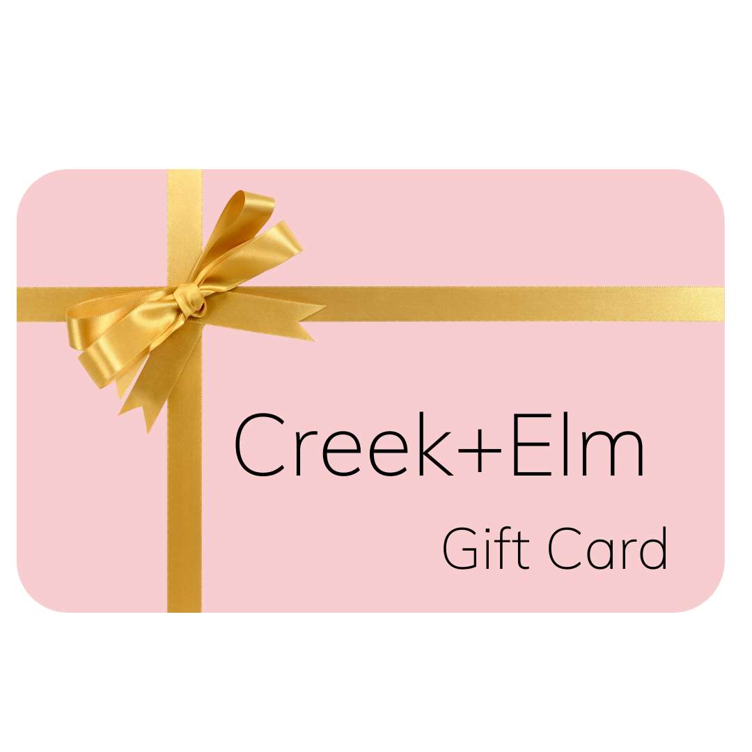 Creek+Elm Gift Card